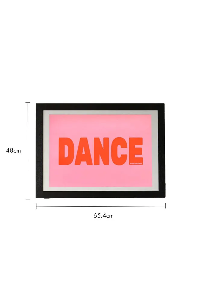 Dance By Native State A2 Typographic Art Print With Black Wooden Frame